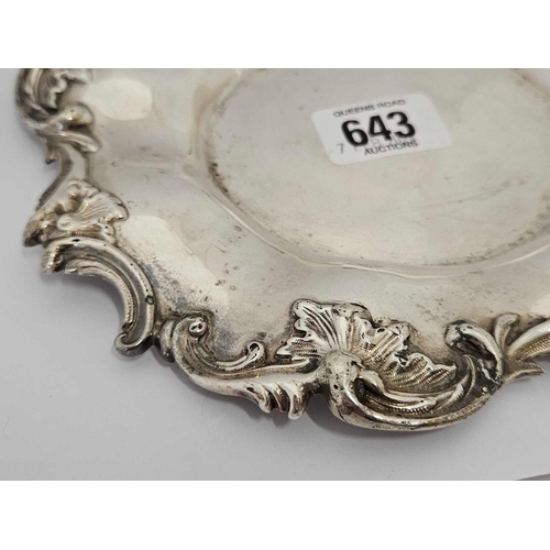 643 - SILVER DISH WITH APPLIED BORDER MAKERS MARKS RUBBED, 193g