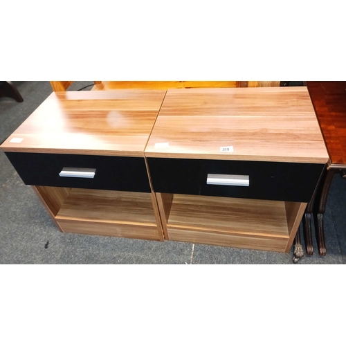 319 - PAIR OF MODERN BEDSIDE CABINETS