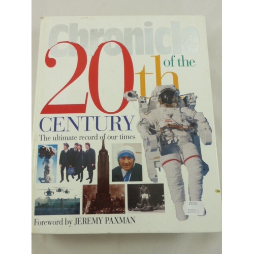 581 - The Chronicle of The 20th Century (The Ultimate Record of our Times) Foreword by jeremy Paxman