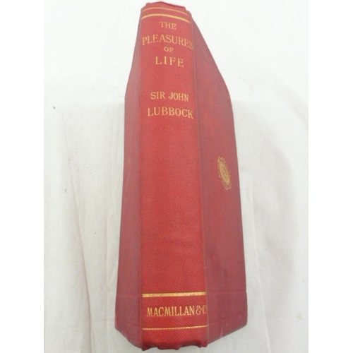 408 - The Pleasures of Life by Sir John Lubbock Bart M.P. Printed in 1894