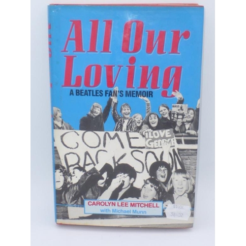 180 - Beatles Fan Memoir by Carolyn Lee Mitchell entitled All Our Loving