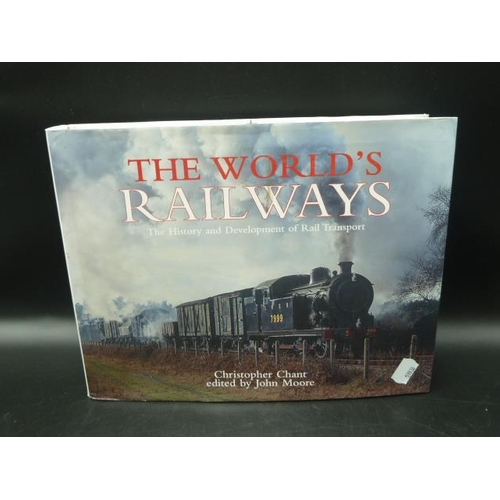 150 - The World's Railways The History and Development of Rail Transport By Christopher Chant