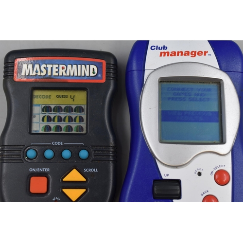 420 - Two Electronic Hand Held Games including Club Manager and Mastermind