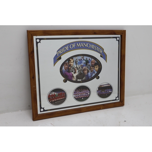 243 - Vintage ' Pride of Manchester' Framed Mirror Depicting Manchester City FC Size 24 