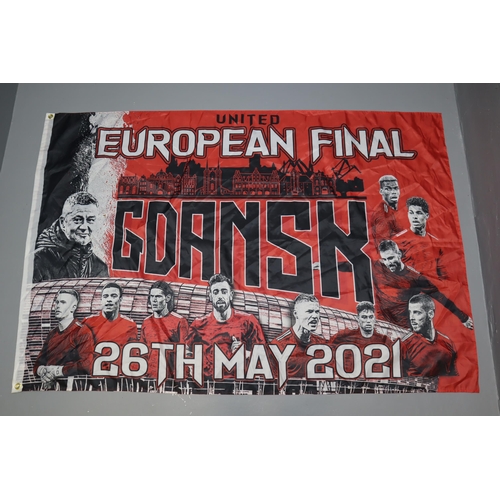 785 - Two large Manchester United Uropean Final Gdansk 2021 Flags Largest approx 69