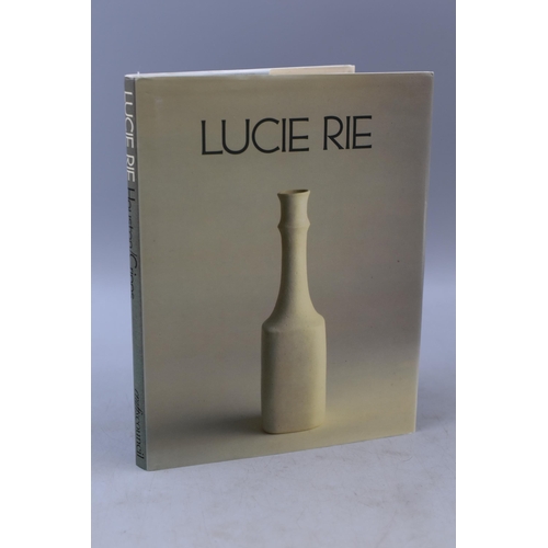 543 - A Hardback Copy of Lucie Rie, A Survey of Her Life and Work Edited By John Houston With Photographs ... 