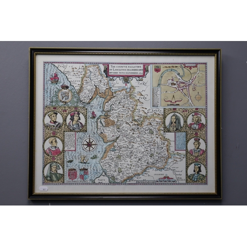 418 - Framed Map of 'The Countie Pallatine of The Lancaster Described and Divided Into Hundreds 1610' Appr... 