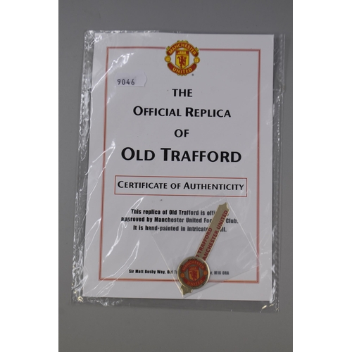 233 - Two Manchester United Items to include A Official Replica of Old Trafford complete with Certificate ... 