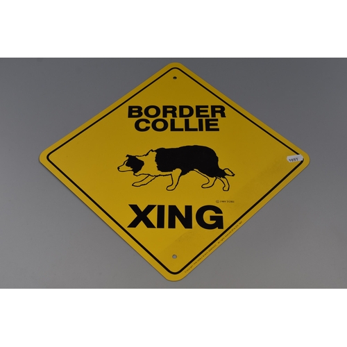 322 - Tin Plate Border Collie Xing Sign 16