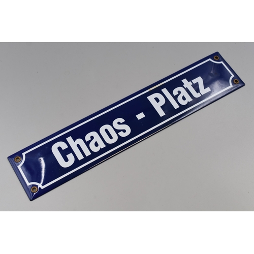 276 - Enamelled Street Sign (Chaos-Platz) 15.5