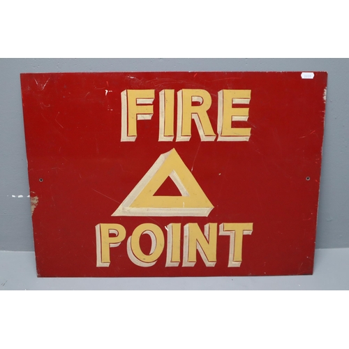 340 - A Vintage Metal 'Fire Point' Sign, Approx 18