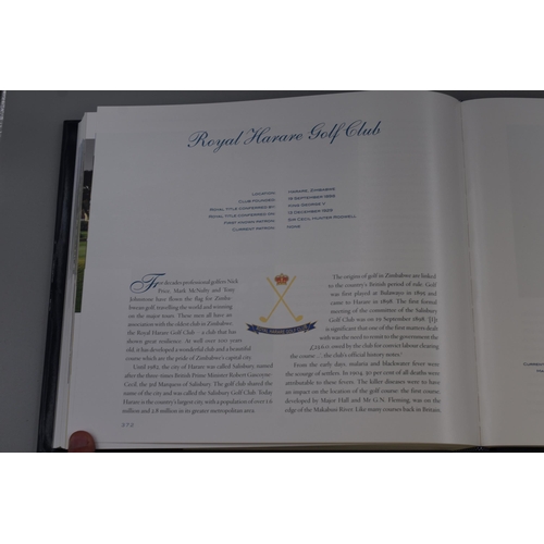 497 - GOLF - Hardback Book 1833 to 2013 Golf’s Royal Clubs honoured by The British Royal Family by S... 