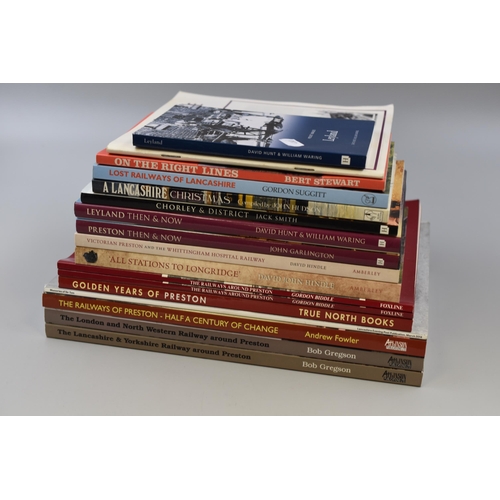 727 - A Selection of Local Interest Books To Include Pocket Images Leyland, Lost Railways of Lancashire, P... 