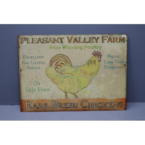A Large Metal Poultry Sign, 'Pleasant Valley Farm; Rare Breed Chickens'. Approx 20"x27.5"