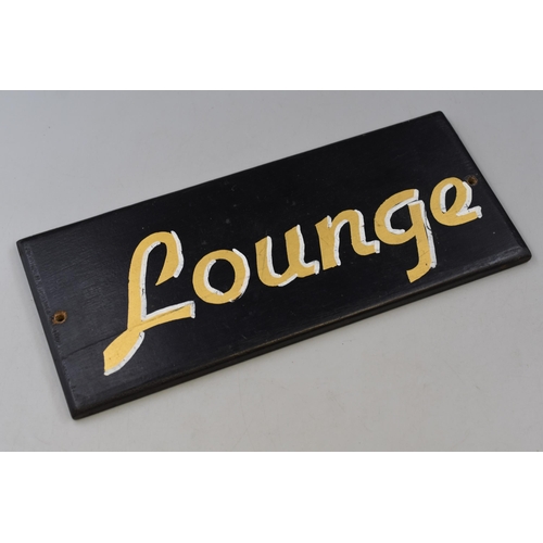 381 - A Handpainted Wooden 'Lounge' Sign, Approx 12