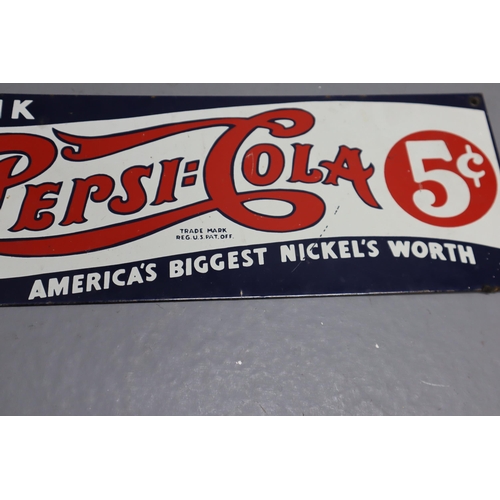 422 - Vintage Pepsi-Cola America's Biggest Nickel's Worth Porcelain Enameled Sign