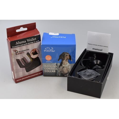 450 - A Mixed Selection To Include Dog Barking Control Collar, Aluma Wallet, And Wireless Camera