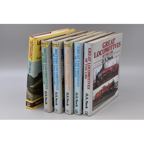 707 - Collection of Six Steam Engine Related Hard back Books by Author O.S Nock, to Include Great Locomoti... 