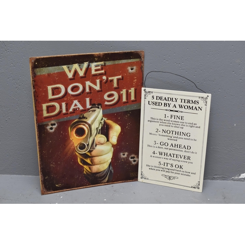 318 - Two Large Tin Plate Wall Signs Displaying Warnings Largest approx 16