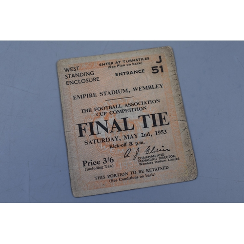 192 - F A Cup Final 1953 Match Ticket ( West Standing Enclosure ) Blackpool v Bolton Wanderers, Also Known... 