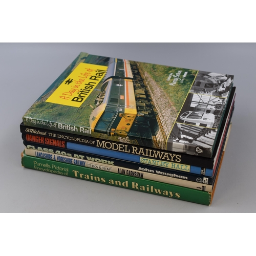 684 - Five Hardback Railway Books, With 'The Encyclopedia of Model Railways'. To Include 'Trains and Railw... 