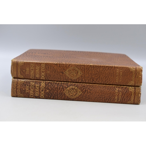 319 - Two Vintage Volumes of 'The Concise Home Doctor' By The Educational Book Company, Containing A Large... 