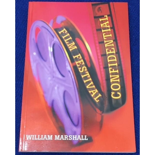 312 - A signed copy of Film Festival Confidential, by William Marshall, 2005.