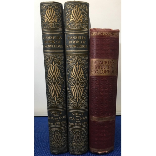 315 - A mixed lot of three antique & vintage books
Blackie's Modern Cyclopedia Vol. 1(1896).
Cassell's Boo... 