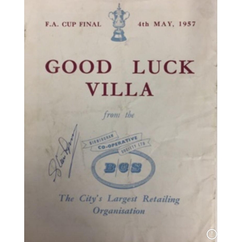 1692 - Four Aston Villa football programmes.
FA Cup Final 4th May 1957, signed by Stan Lynn & squad members... 