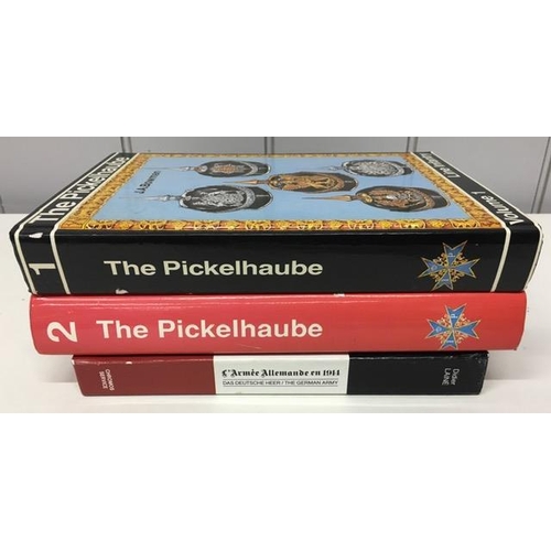 83 - A rare set of volumes one & two of 'The Pickelhaube', by J A Bowman, together with 'L'Armee Allemand... 