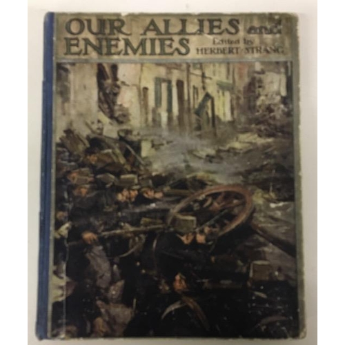 89 - A hardback edition of 'Our Allies and Enemies', by Herbert Strang.