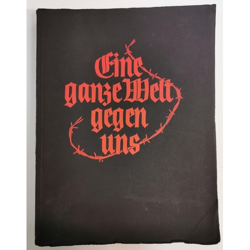 116 - A post WWI, German print book, entitled 'Eine ganze Welt gegen uns' (A Whole World Against Us). The ... 