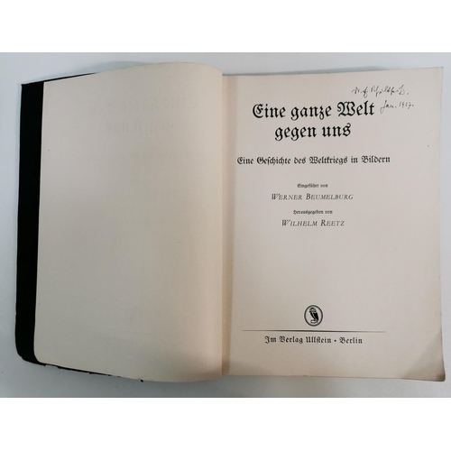 116 - A post WWI, German print book, entitled 'Eine ganze Welt gegen uns' (A Whole World Against Us). The ... 