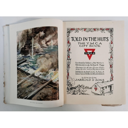 126 - A 1916 copy of 'Told In The Huts - The Y.M.C.A. Gift Book'.