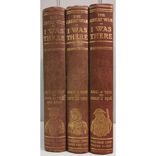 128 - Volumes 1-3 of 'The Great War - I Was There', by Sir John Hammerton. A personal narrative of WWI, by... 