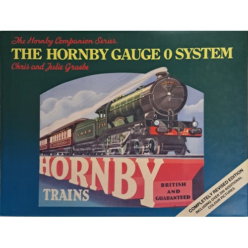 720 - A Hornby Companion Series hardback book, by Chris & Julie Groebe, entitled 'The Hornby Gauge 0 Syste... 