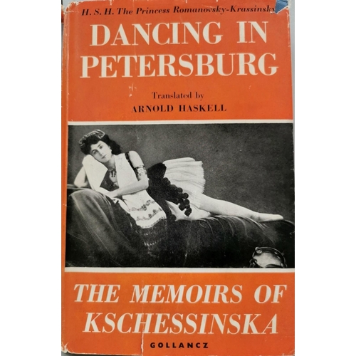 355 - A first edition (translation) of 'Dancing in Petersburg  - The Memoirs of Kschessinska', by HSH The ... 