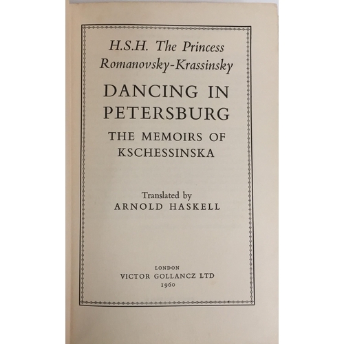 355 - A first edition (translation) of 'Dancing in Petersburg  - The Memoirs of Kschessinska', by HSH The ... 