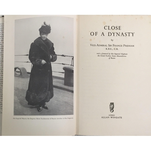 354 - A 1956 first edition of 'Close of a Dynasty', by Vice Admiral Francis Pridham.