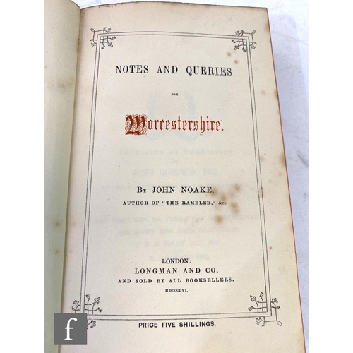 494 - Noake, John - 'Notes and Queries for Worcestershire', published by Longman and Co., London, 1856, or... 