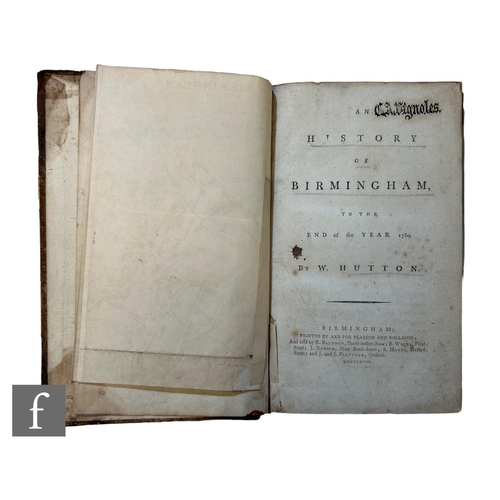 951 - Hutton, W - 'An History of Birmingham', printed by Pearson and Rollason, Birmingham, 1781, first edi... 