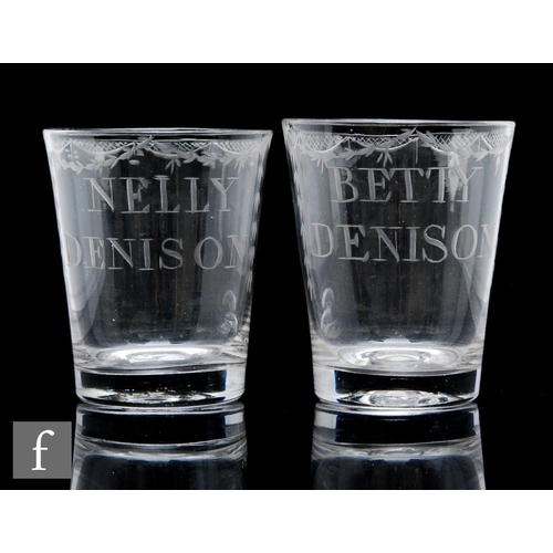 241 - A matched pair of late 18th Century tumblers circa 1790, each dedicated to NELLY DENISON and BETTY D... 