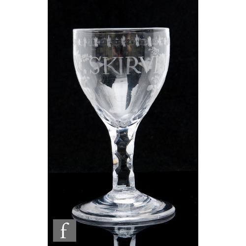 214 - An 18th Century glass goblet circa 1775, of political interest, the cup bowl engraved W. SKIRVING wi... 