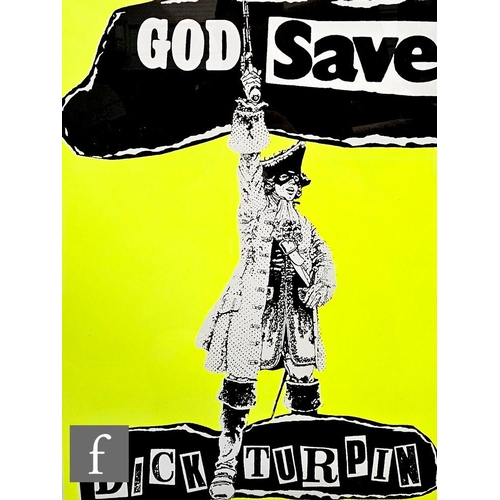 822 - Jamie Reid (1947-2023) - 'Dick Turpin - God Save us All', screen print, signed in pencil, numbered 3... 