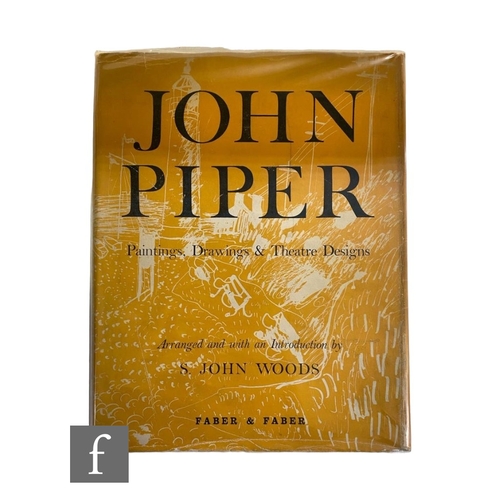 339 - Woods, S. John - 'John Piper, paintings, drawings and theatre designs, 1932-1954', published by Fabe... 