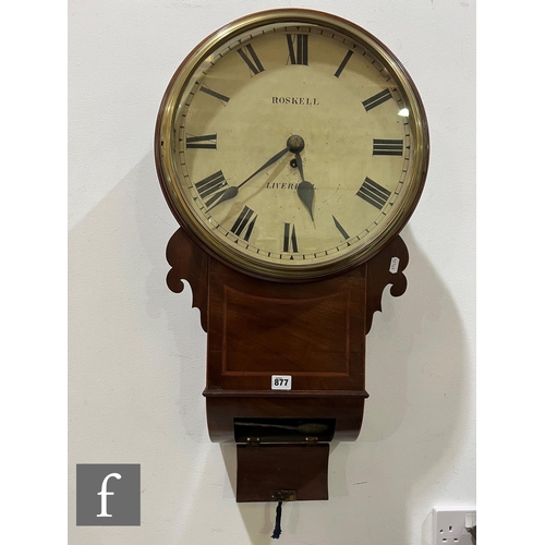 877 - A 19th Century mahogany cased drop dial wall clock by Roskell Liverpool, spring driven movement, lin... 