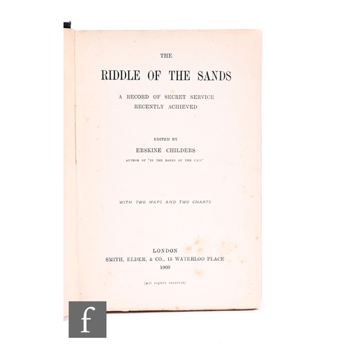 700 - Erskine Childers : The Riddle of the Sands, first edition, London Smith, Elder, & Co, 1903, map ... 