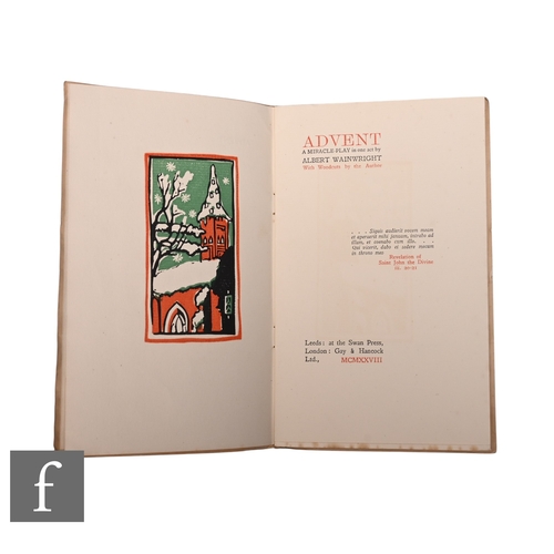 708 - Albert Wainwright (1898-1943) - 'Advent', a play written in one act, published by Swan Press, writte... 