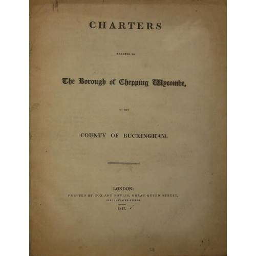 519 - CHARTES GRANTED TO THE BOROUGH OF CHEPPING WYCOMBE, 1817
800 with Charters and Grants relating to th... 