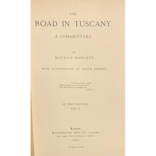 211 - THE ROAD IN TUSCANY: A COMMENTARY/BY MAURICE HEWLETT [COMPLETE IN TWO VOLS] 
By Hewlett, Maurice, 18... 